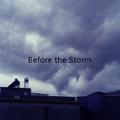 Before the Storm