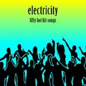 Electricity: Fifty Hot Hit Songs专辑