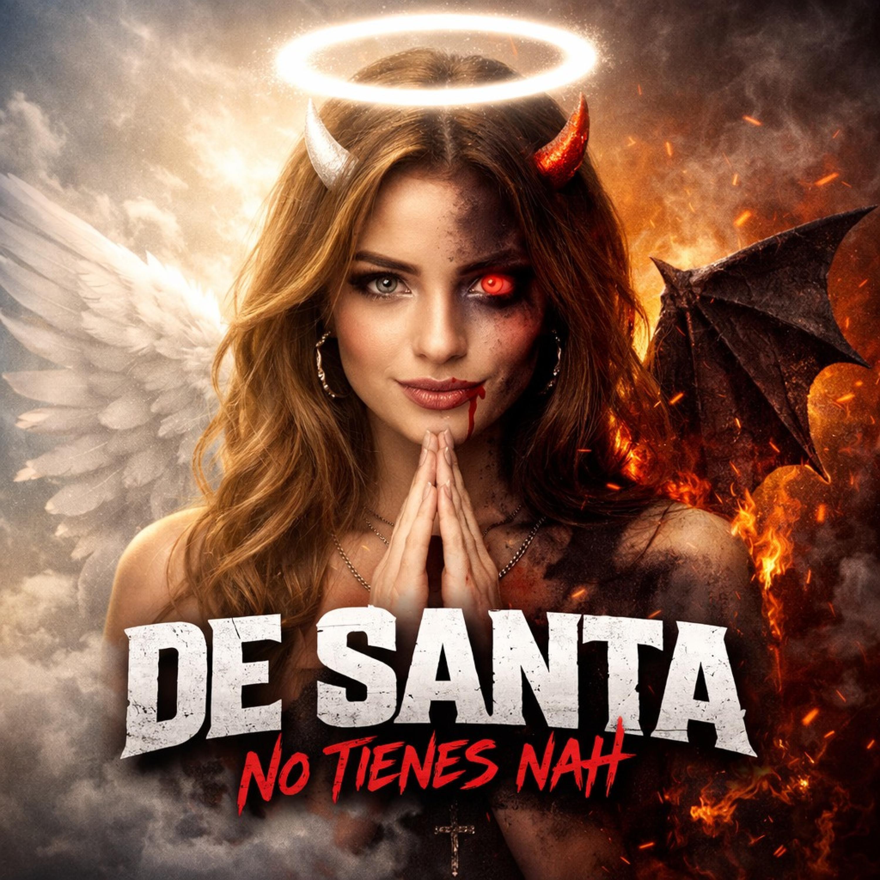 De santa no tienes nah