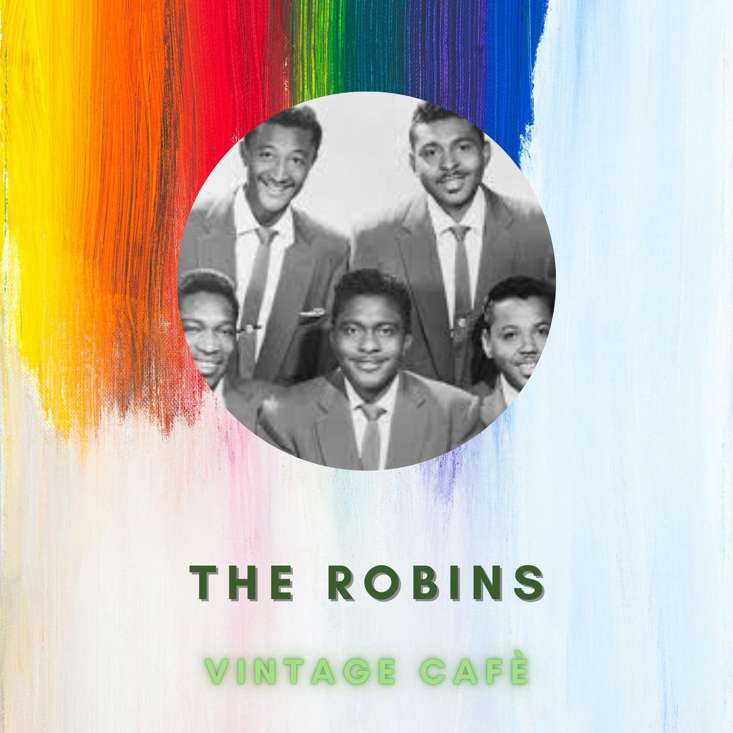 The Robins - Vintage Cafè