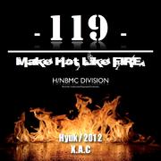 119.(Make it Hot Like Fire)