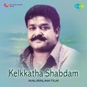 Kelkkatha Shabdam (Original Motion Picture Soundtrack)专辑