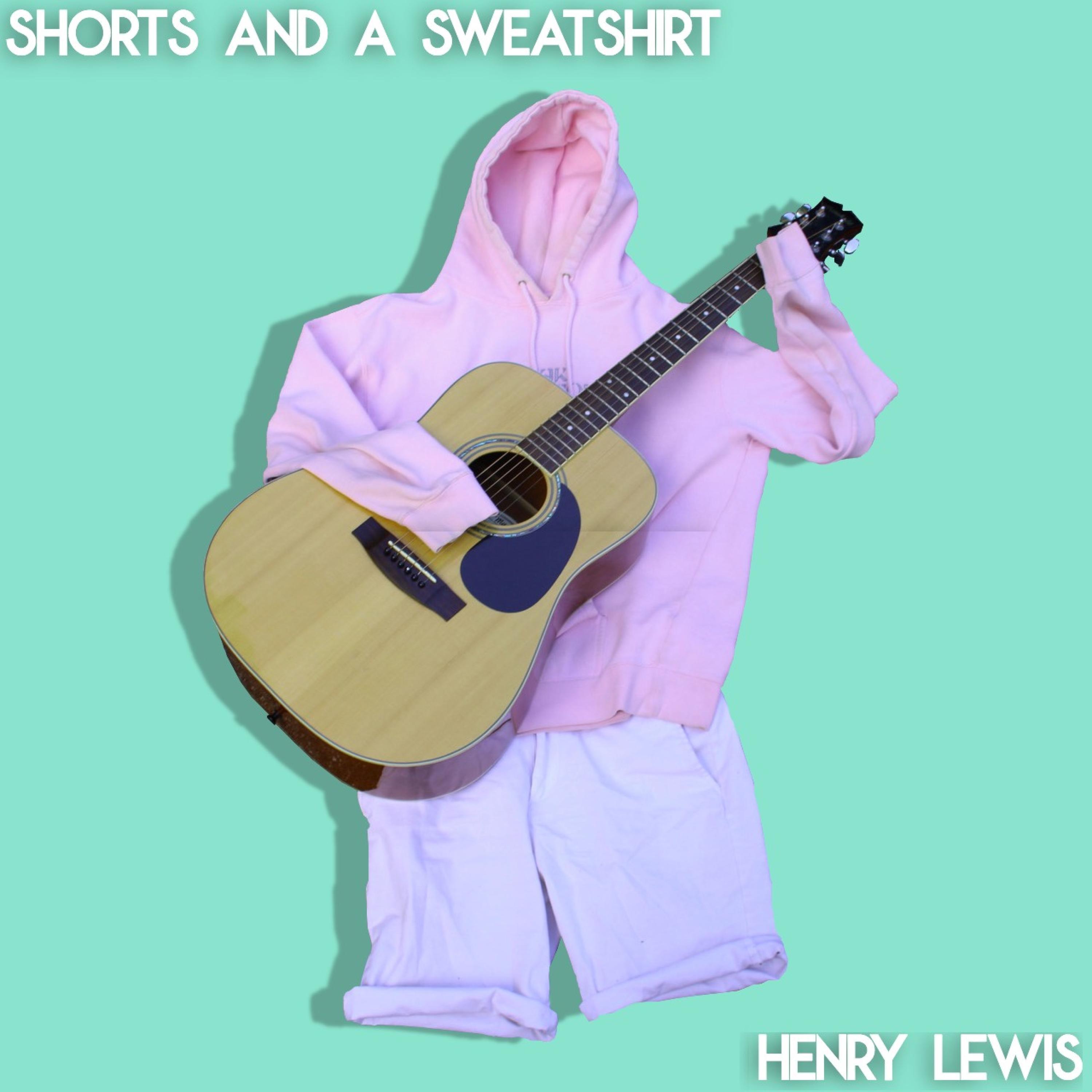 Shorts and a Sweatshirt