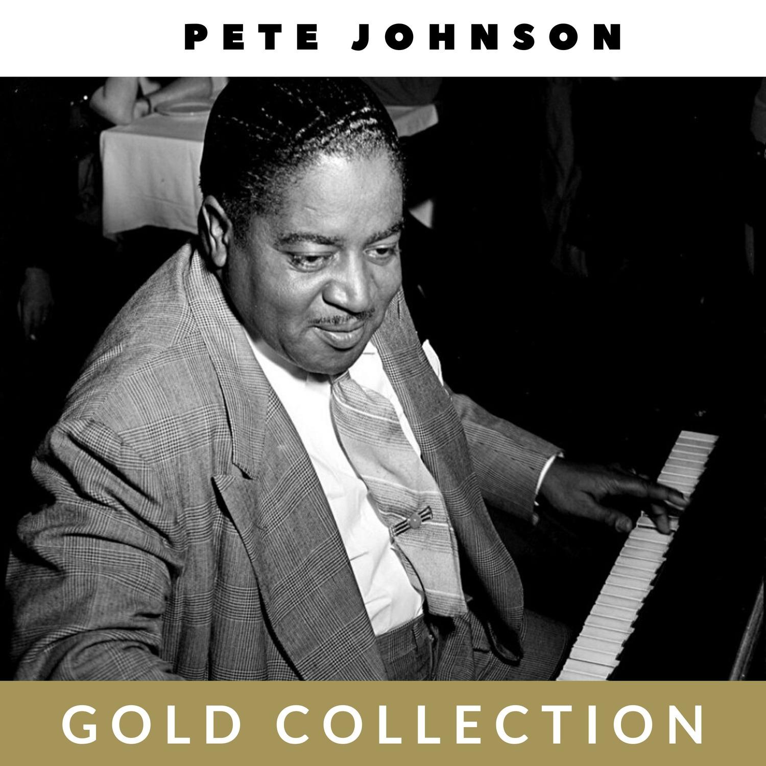 Pete Johnson - Gold Collection
