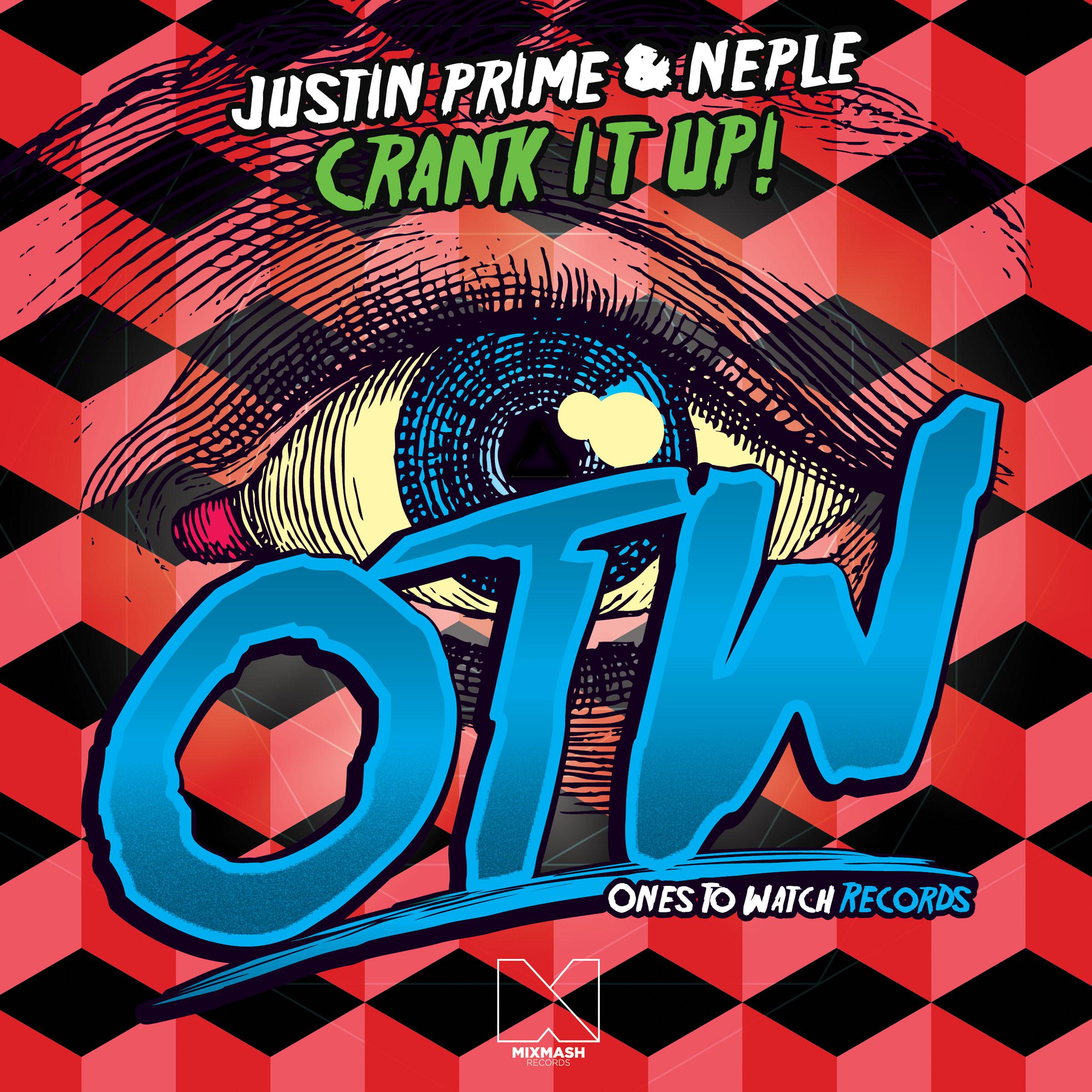 Justin Prime - Crank It Up!