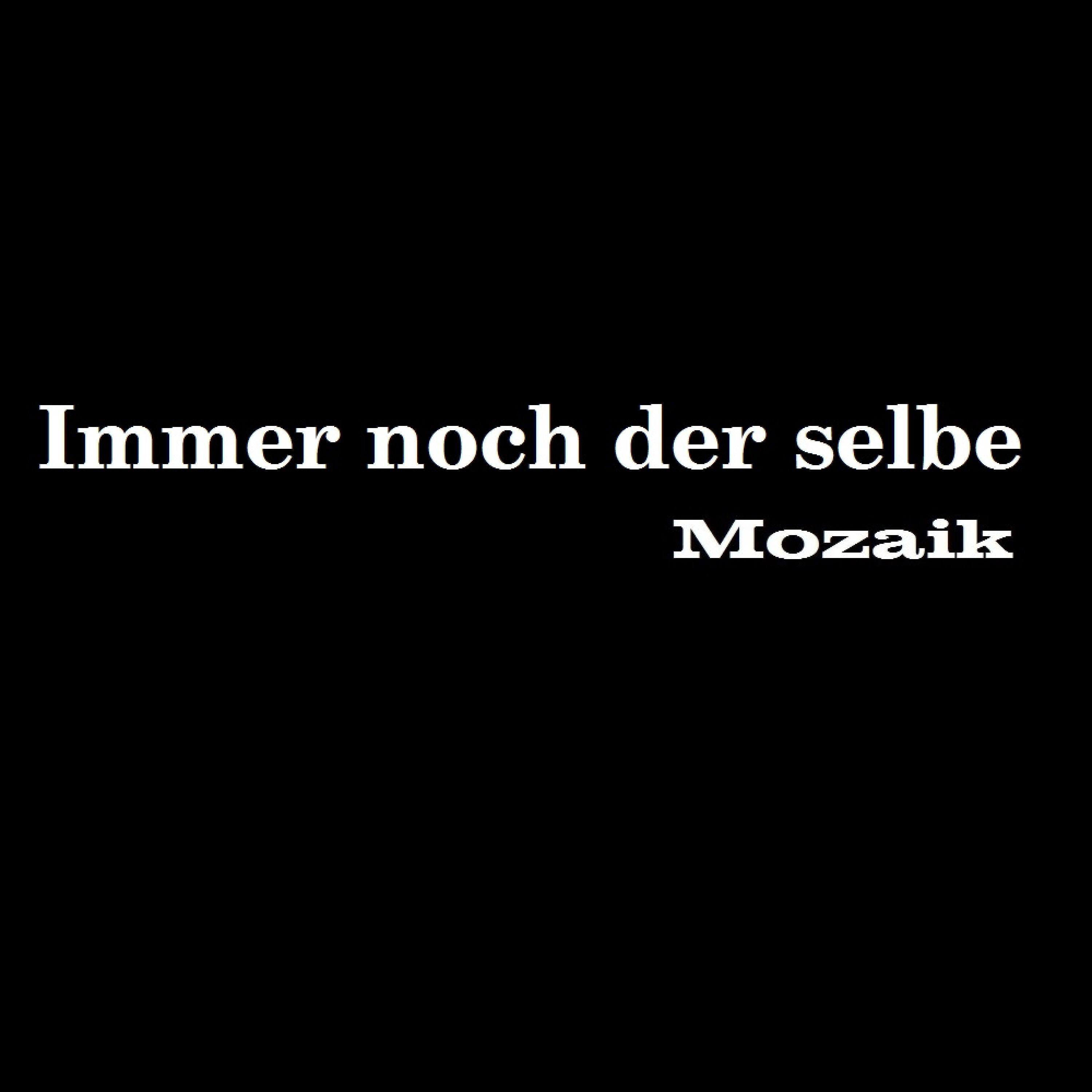 Immer Noch Der Selbe