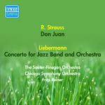 LIEBERMANN, R.: Concerto for Jazz Band and Orchestra / STRAUSS, R.: Don Juan (Reiner) (1954)专辑