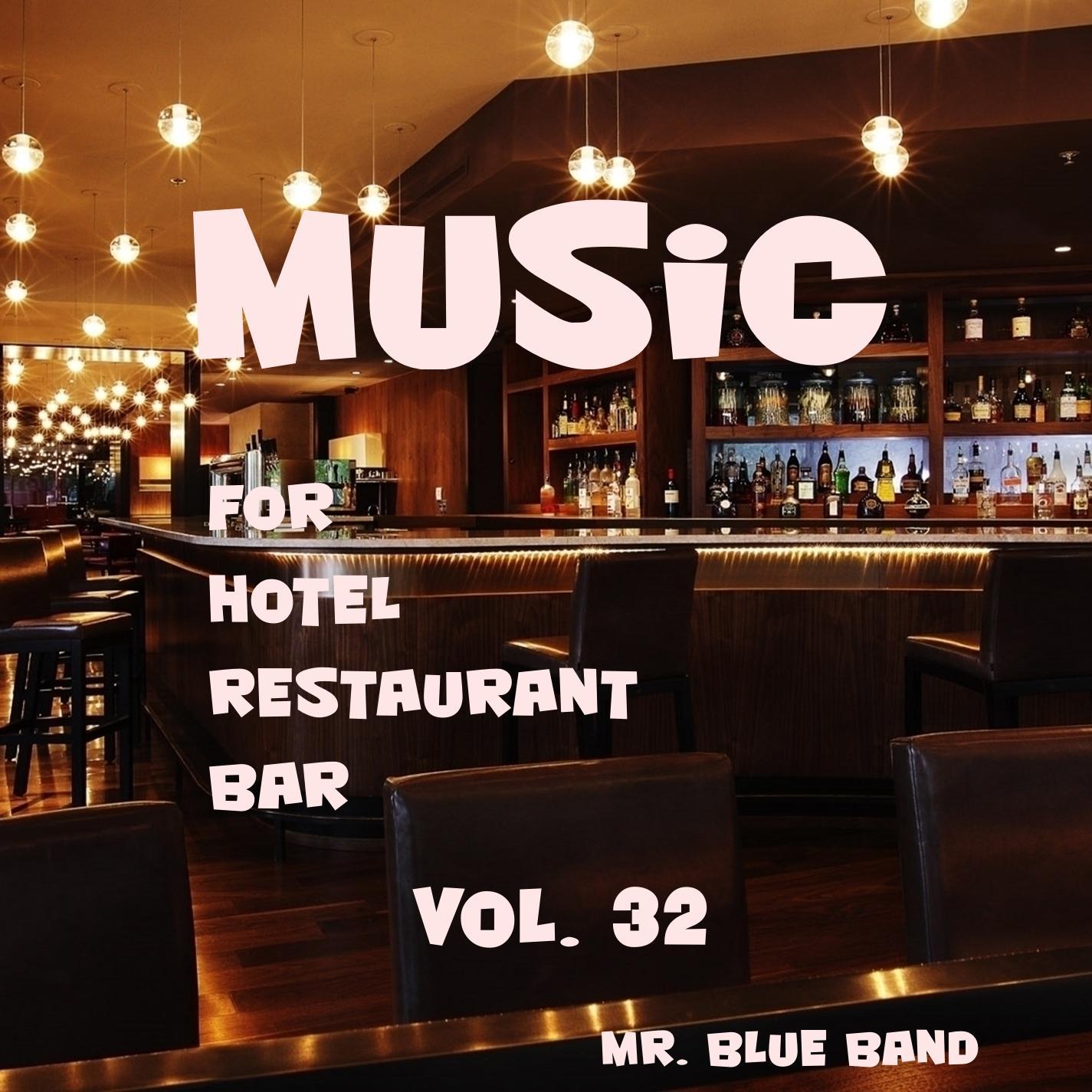 Music For Hotel, Restaurant, Bar Vol. 32