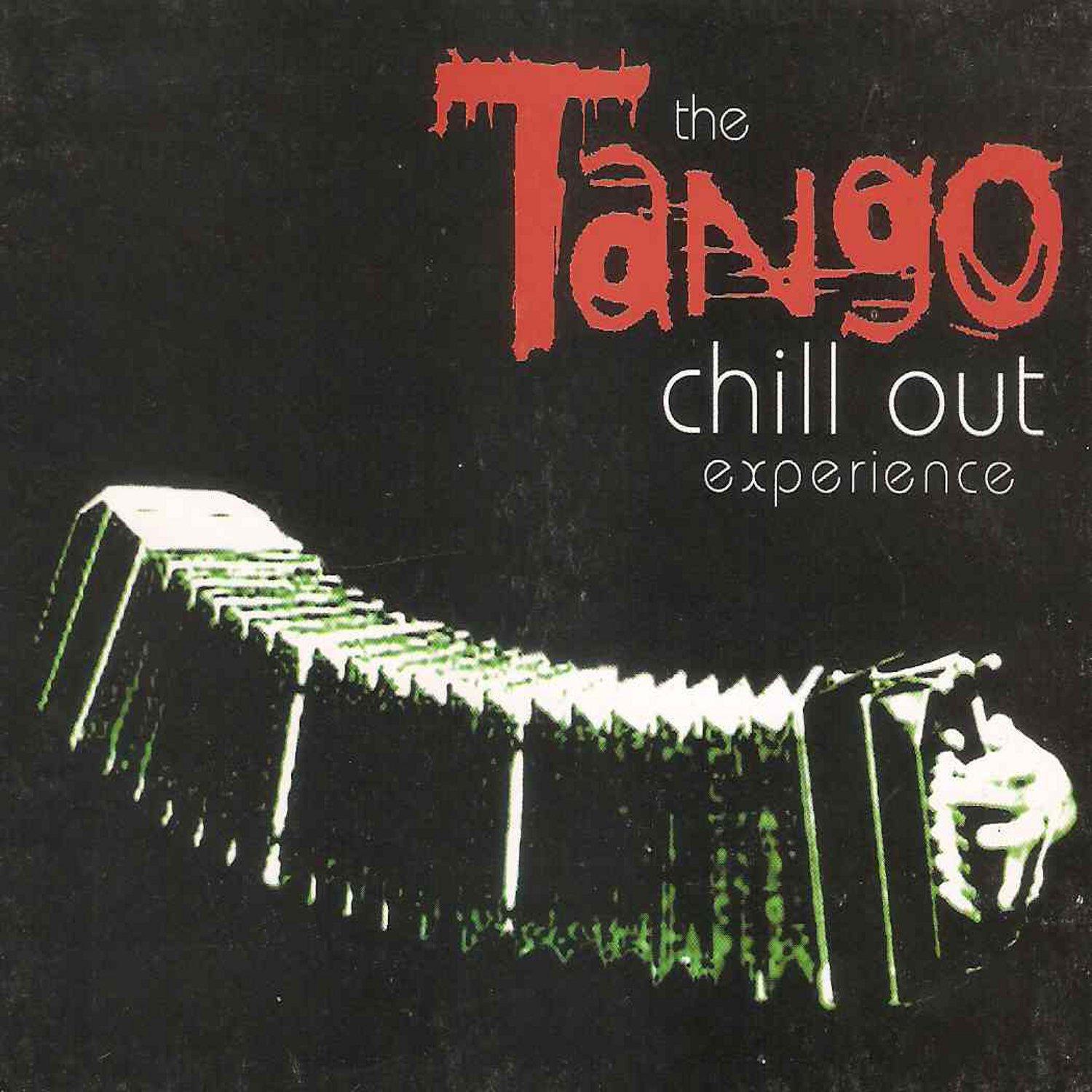The Tango Chill Out Experience - Libertango