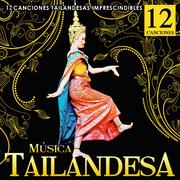 Música para Regalar. Relajación y Canciones Tailandesas