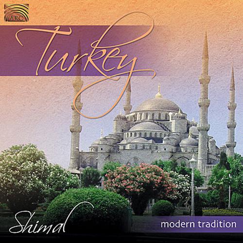 TURKEY Shimal: Turkey Modern Tradition专辑