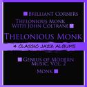 4 Classic Jazz Albums: Brilliant Corners / Thelonious Monk with John Coltrane / Genius of Modern Mus