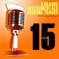 Karaoke, Instrumentals, Backing Tracks, Vol. 15