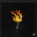 KEEP DA BURNING