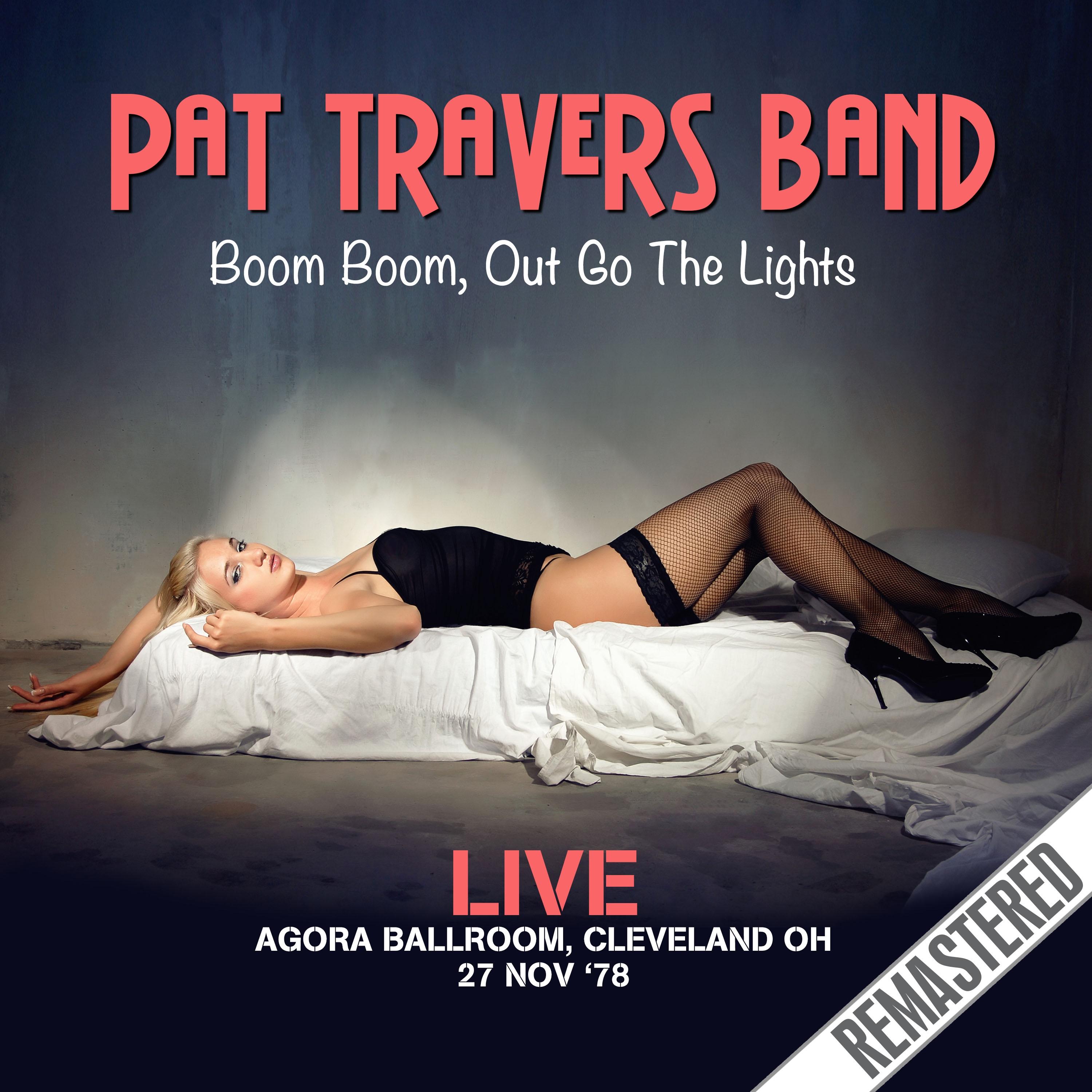 Boom Boom, Out Go the Lights - Live: Agora Ballroom, Cleveland OH 27 Nov '78 (Remastered)