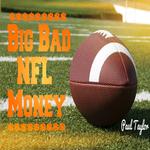 Big Bad NFL Money专辑