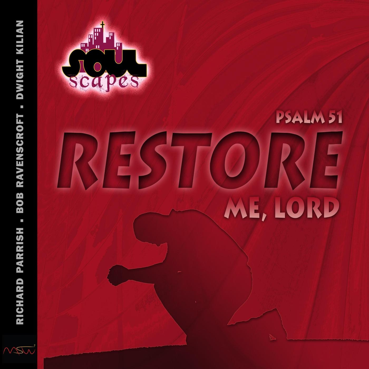 Restore Me, Lord (Psalm 51)