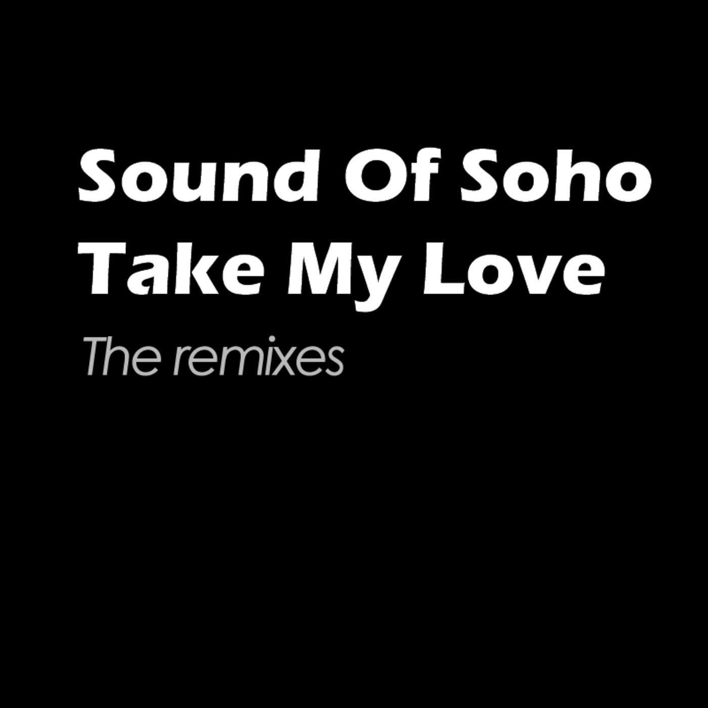Take My Love - Remixes