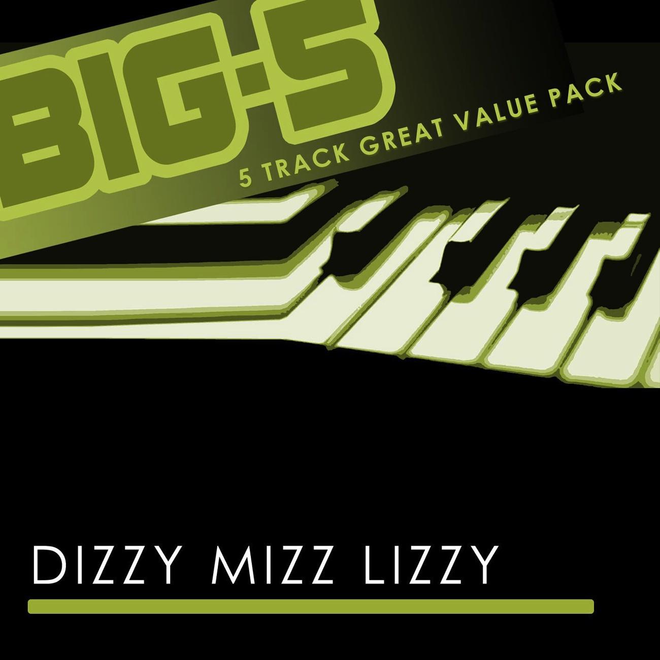 Big-5: Dizzy Mizz Lizzy