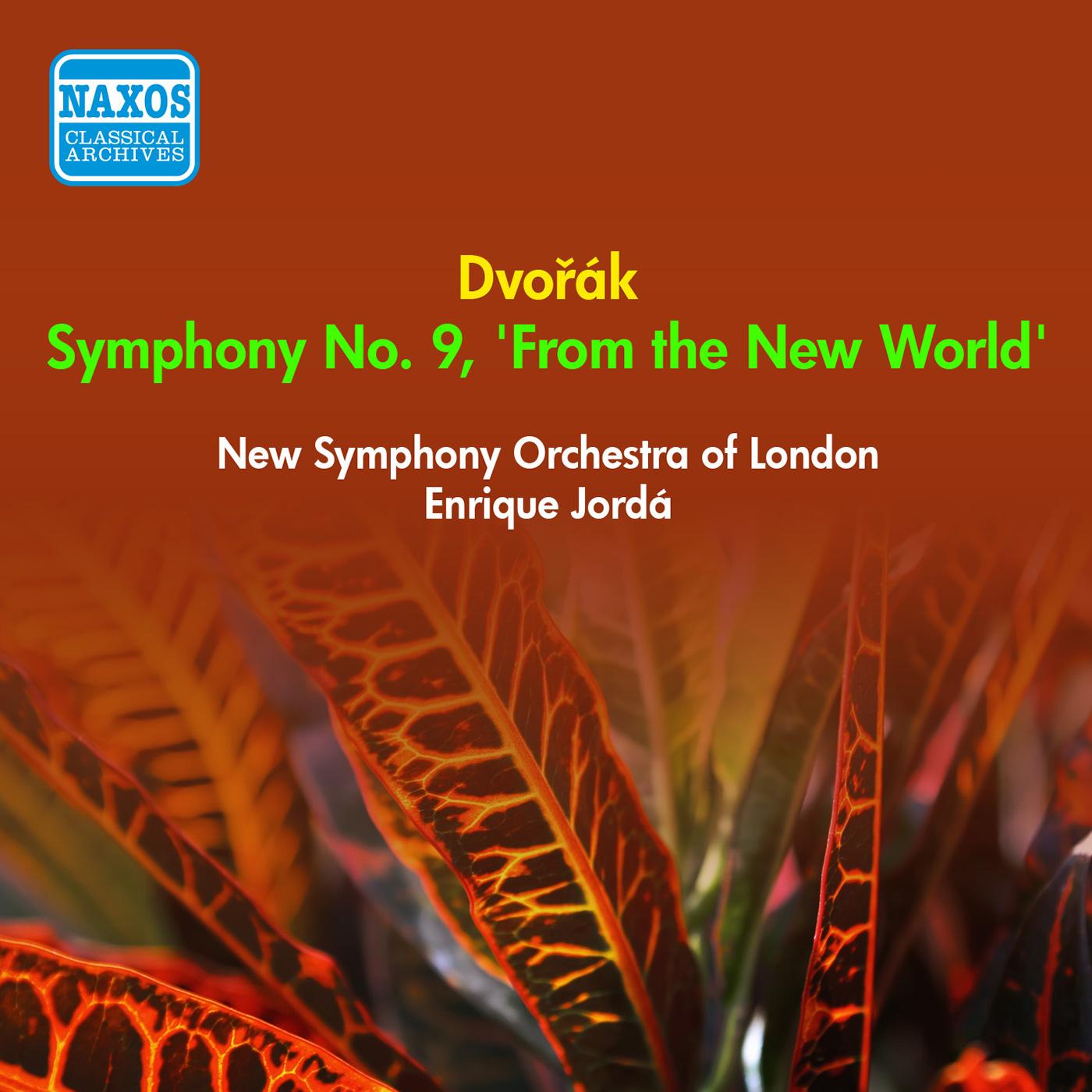 DVORAK, A.: Symphony No. 9, "From the New World" (New Symphony Orchestra of London, Jorda) (1951)