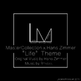 "Life" Theme LM's MasterCollection X Hans Zimmer