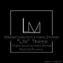 "Life" Theme LM's MasterCollection X Hans Zimmer专辑