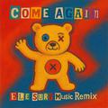 come again (ELE SURF Music Remix)