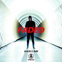 Faded(Eric911 Edit)专辑