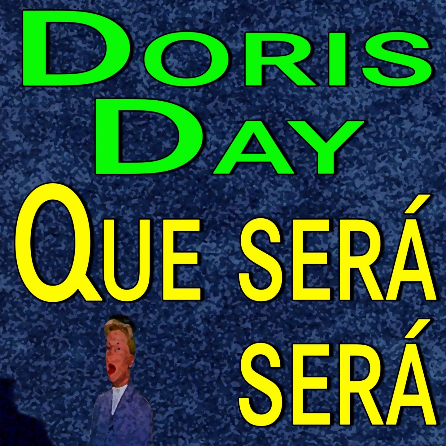 Doris Day Que Sera, Sera专辑