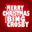 Merry Christmas with Bing Crosby专辑