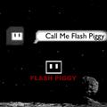 Call Me Flash Piggy