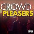 Crowd Pleasers