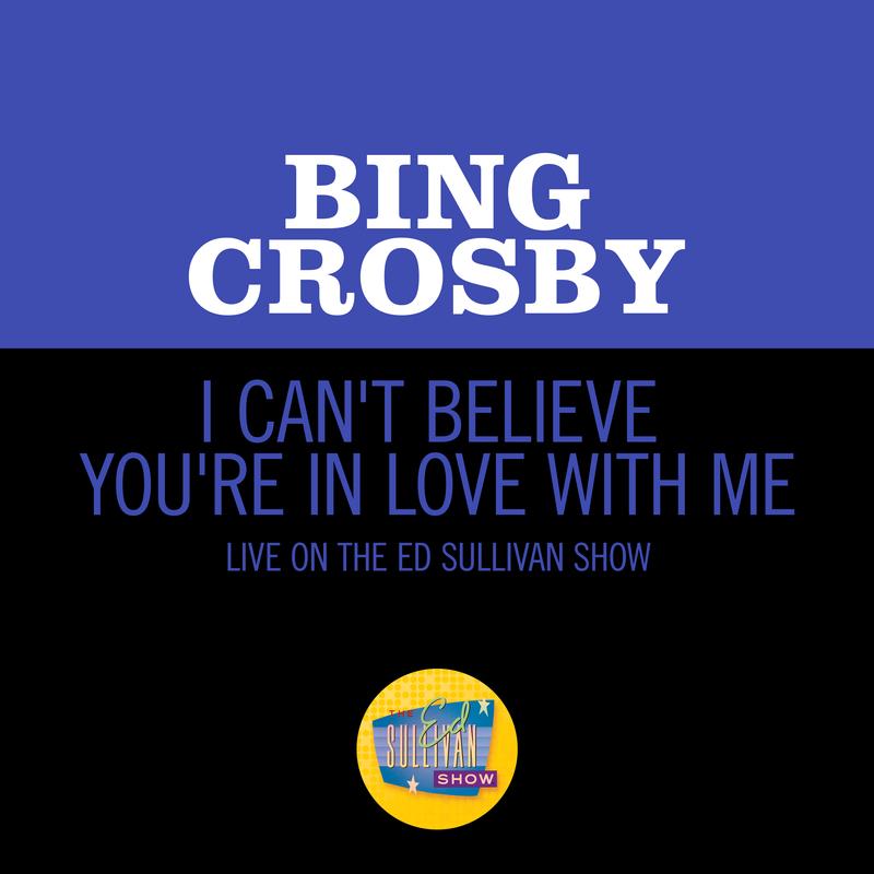 I Can't Believe You're In Love With Me (Live On The Ed Sullivan Show, June 24, 1962)
