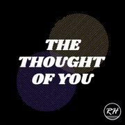 The Thought of You