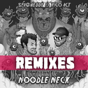 Noodle Neck (Remixes)专辑