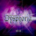Dysphoria专辑