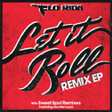 Let It Roll (Remix EP)专辑
