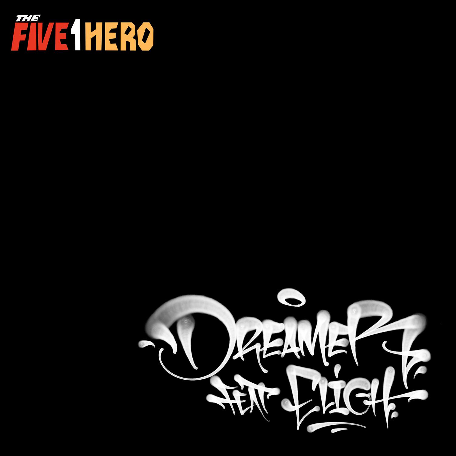 The Five1Hero - Dreamer