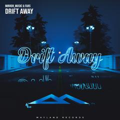 Drift Away