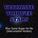 Tom Cruise - Pour Some Sugar On Me (Instrumental Version)专辑