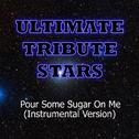 Tom Cruise - Pour Some Sugar On Me (Instrumental Version)专辑