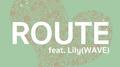 ROUTE feat. Lily专辑