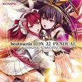 beatmania IIDX 22 PENDUAL ORIGINAL SOUNDTRACK