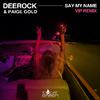 Deerock - Say My Name (Extended VIP Remix)