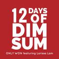 12 Days of Dim Sum (feat. Larissa Lam) - Single