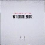 Water on the Bridge专辑