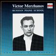 Russian Piano School: Victor Merzhanov