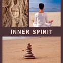 Inner Spirit – Healing Music for Relaxation, Meditation, Soothing Nature Sounds for Deep Relief, Zen专辑