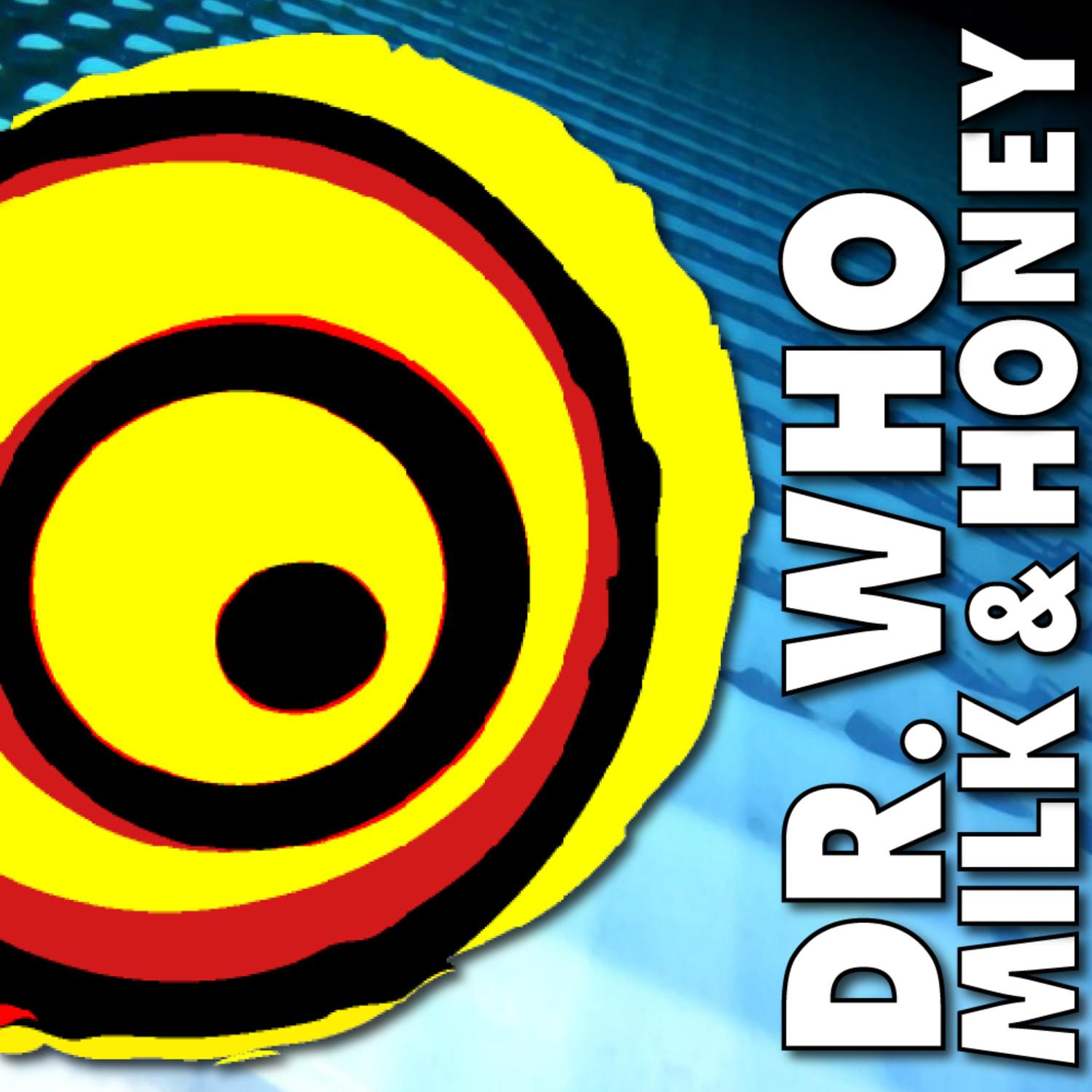 Milk & Honey (Dr. Who Mix)