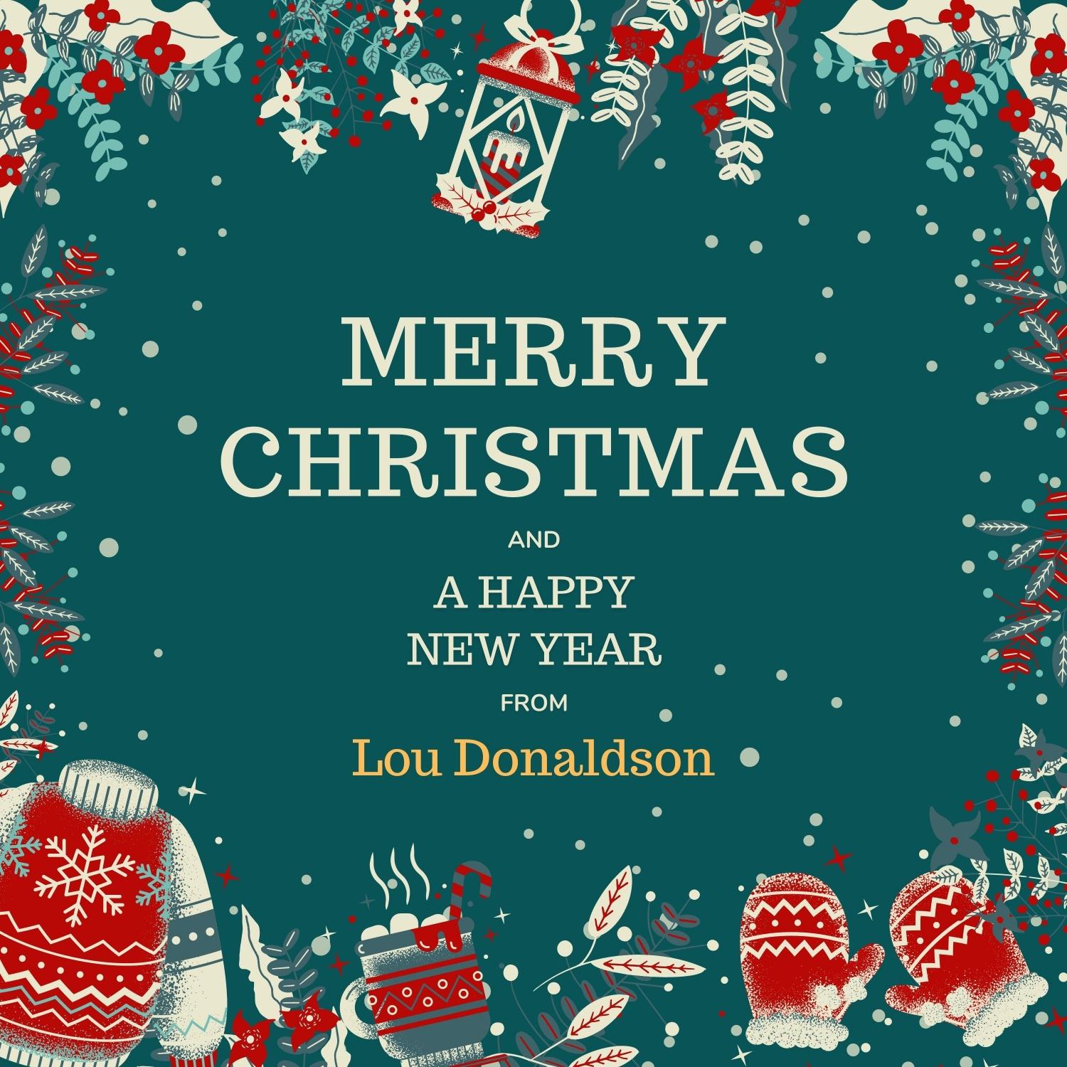Merry Christmas and a Happy New Year from Lou Donaldson